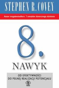 Okładka książki 8. nawyk – Stephen R. Covey